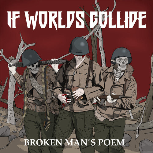If Worlds Collide - Broken Man's Poem