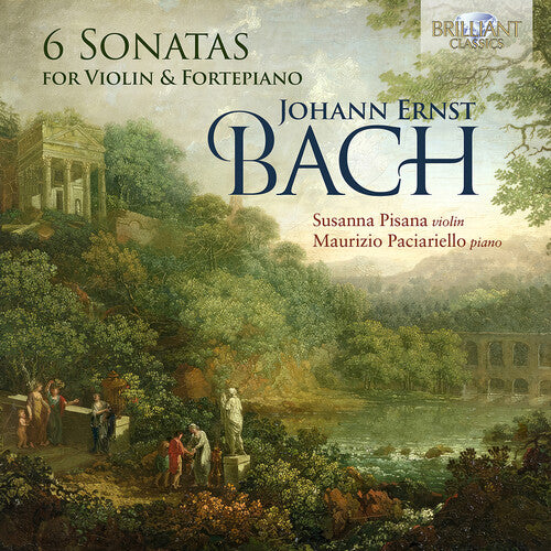 Bach/ Paciariello/ Pisana - J.E. Bach: 6 Sonatas for Violin & Fortepiano