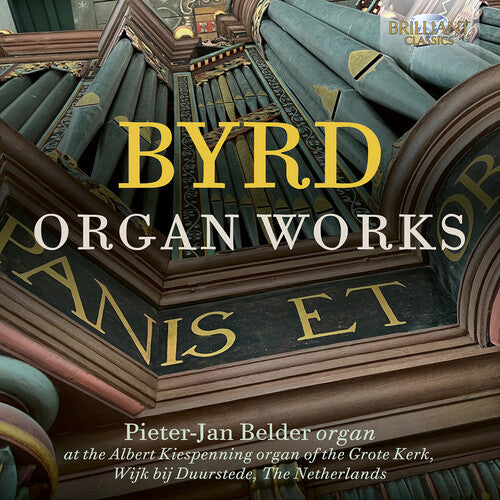 Byrd/ Pieter-Jan Belder - Byrd: Organ Works