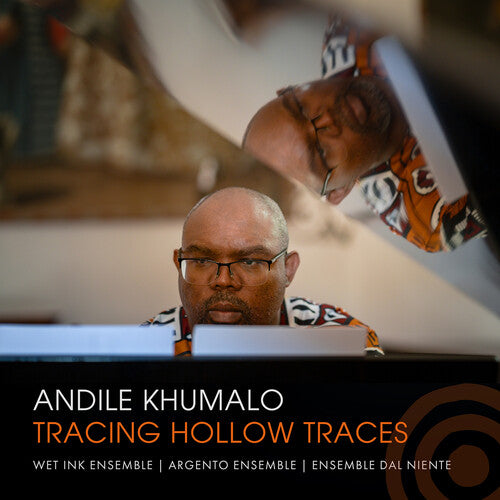 Khumalo/ Volk/ Argento Ensemble - Khumalo: Tracing Hollow Traces