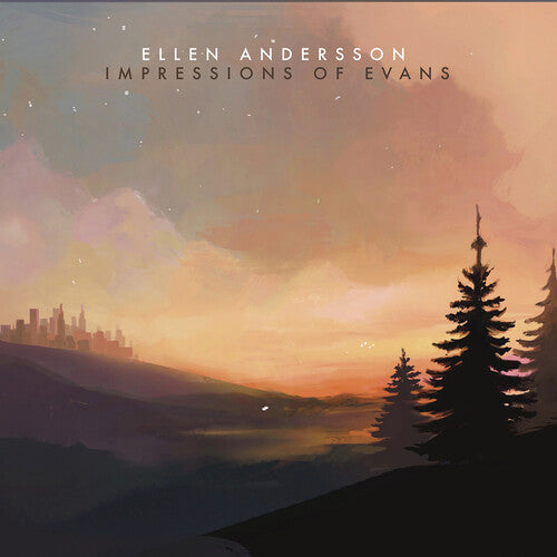 Ellen Andersson - Impressions of Evans
