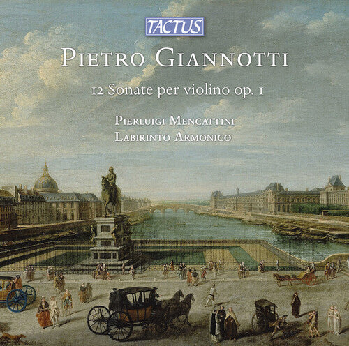 Giannotti/ Armonico/ Mencattini - Giannotti: 12 Sonate per Violino solo, Op. 1