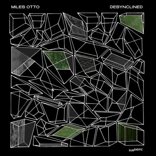 Miles Otto - Desynclined