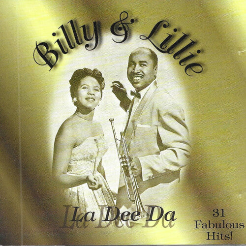Billy & Lillie - La Dee Dah: 31 Fabulous Hits