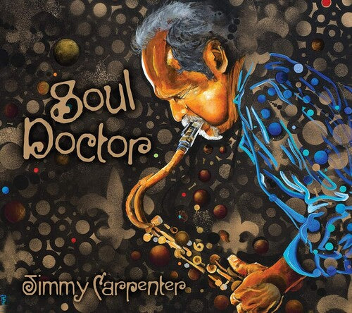 Jimmy Carpenter - Soul Doctor