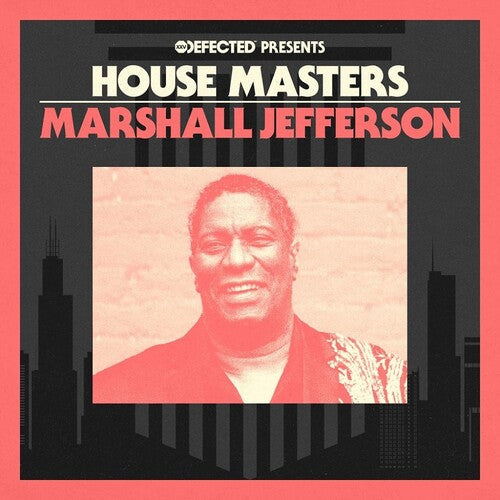 Marshall Jefferson - Defected Presents House Masters