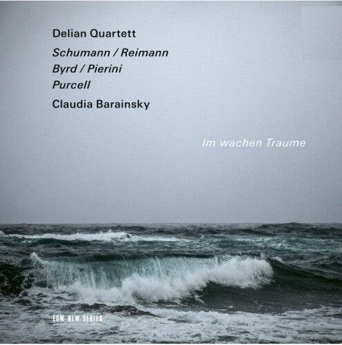 Delian Quartett/ Claudia Barainsky - Im Wachen Traume
