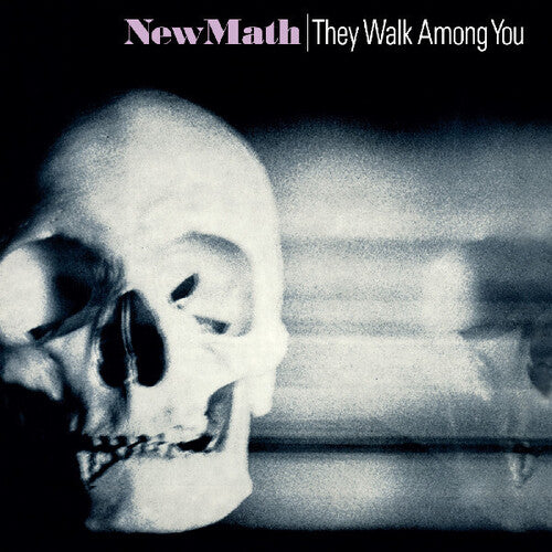 New Math - They Walk Among You
