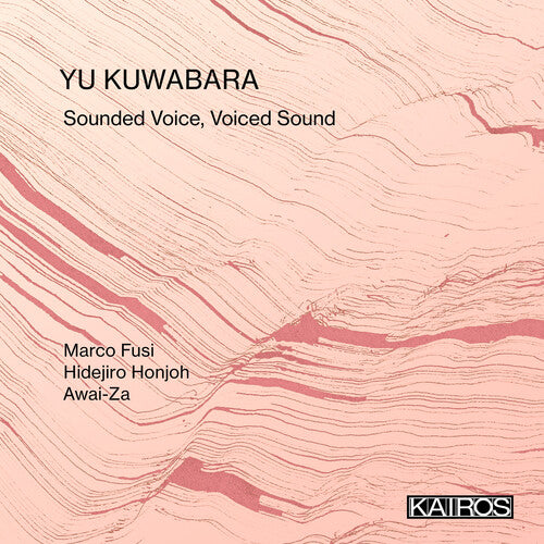 Yu Kuwabara - Sounded Voice, Voiced Sound