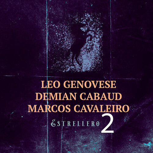 Leo Genovese / Demian Cabaud / Marcos Cavaleiro - Estrellero 2