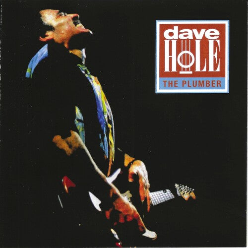 Dave Hole - The Plumber