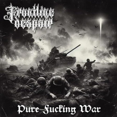 Frontline Despair - Pure Fucking War