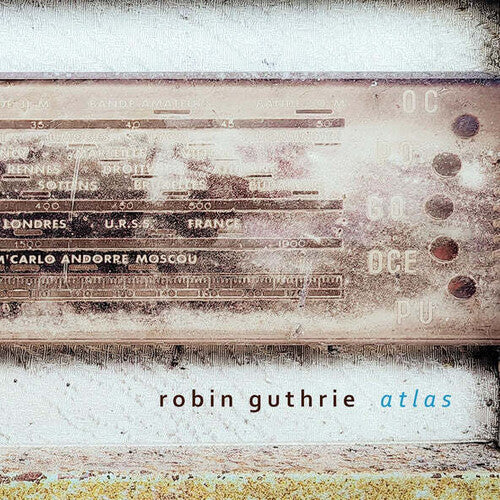 Robin Guthrie - Atlas