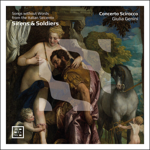 Genini/ Concerto Scirocco - Sirens & Soldiers - Song without Words from the Italian Seicento
