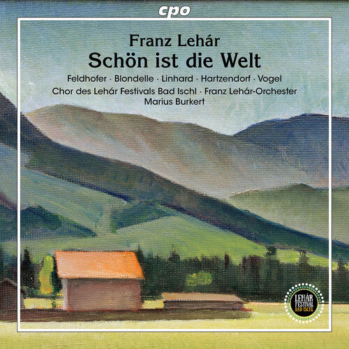Lehar/ Blondelle/ Franz Lehar-Orchester - Lehar: Schon ist die Welt