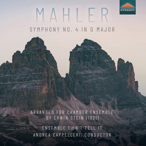 Mahler/ Ensemble Can't Tell It - Mahler: Symphony No. 4 in G major, arranged for chamber ensemble by Erwin Stein (1921)