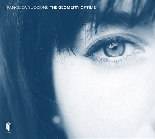 Francesca Guccione - Guccione: The Geometry of Time