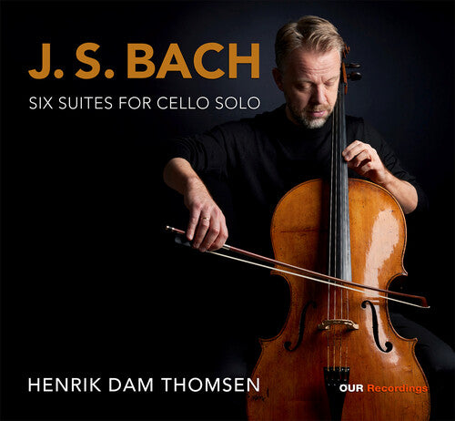 J.S. Bach / Thomsen - J.S. Bach: Six Suites for Cello Solo