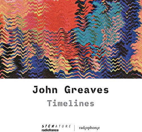 John Greaves - Greaves: Timelines
