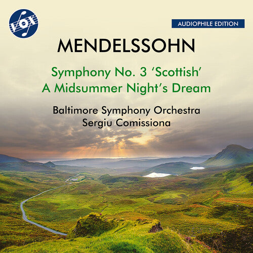 Mendelssohn/ Baltimore Symphony Orchestra - Mendelssohn: Symphony No. 3, Op. 56, "Scottish"; A Midsummer Night's Dream (Excerpts)