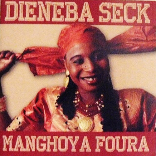 Dieneba Seck - Manghoya Foura