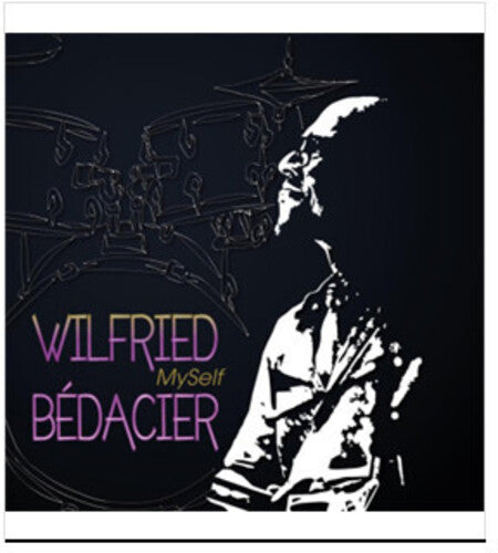 Wilfried Bedacier - Myself