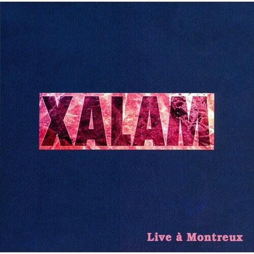 Xalam - Live A Montreux