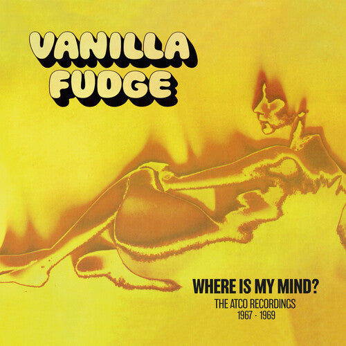 Vanilla Fudge - Where Is My Mind: The Atco Recordings 1967-1969