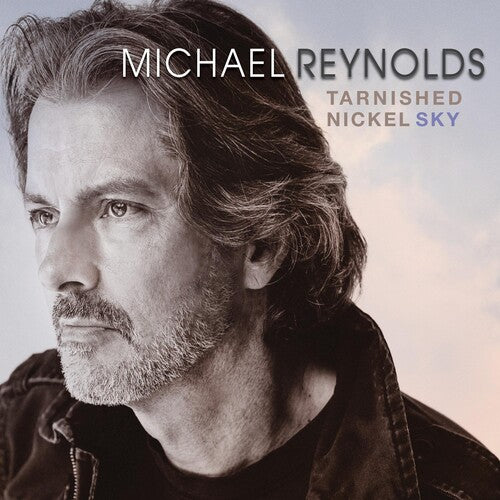 Michael Reynolds - Tarnished Nickel Sky