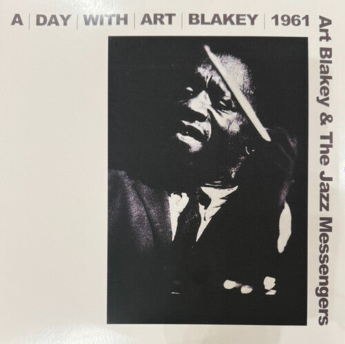Art Blakey & the Jazz Messengers - A Day With Art Blakey 1961