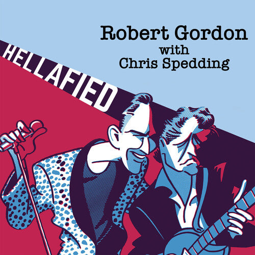 Robert Gordon / Chris Spedding - Hellafied