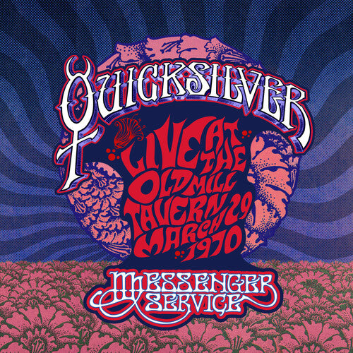 Quicksilver Messenger Service - Live at the Old Mill Tavern - March 29, 1970