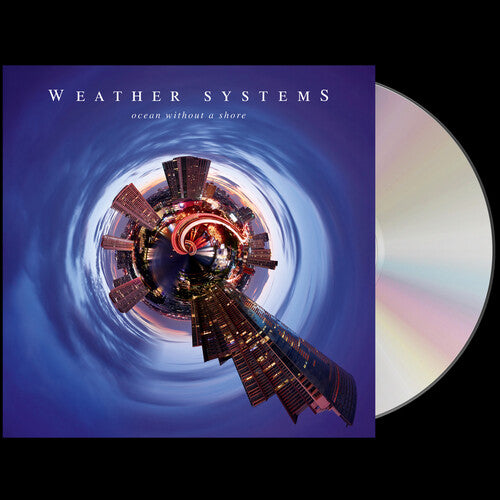 Weather Systems - Ocean Without A Shore