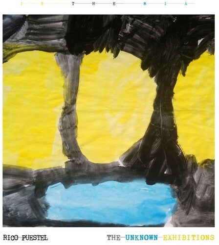 Rico Puestel - The Unknown Exhibitions: In The Mix