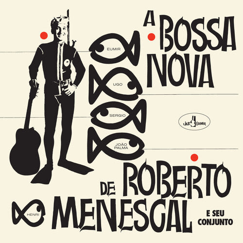 Roberto Menescal - Bossa Nova De Roberto Menescal - Limited 180-Gram Vinyl with Bonus Tracks