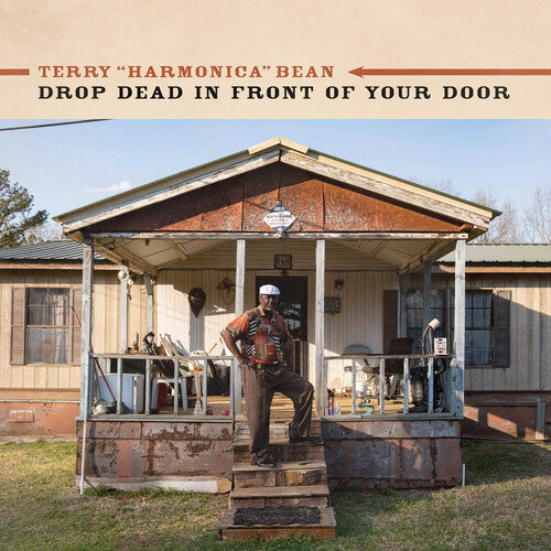 Terry Bean 'Harmonica' - Drop Dead In Front Of Your Door