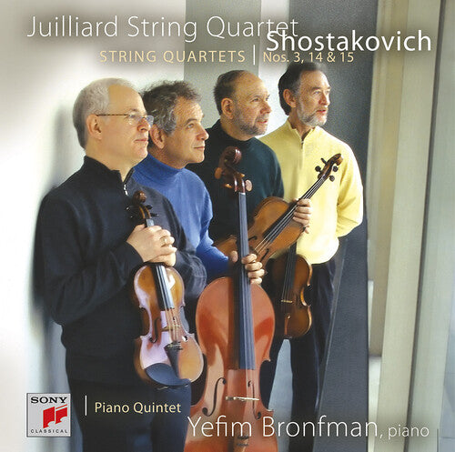 Juilliard String Quartet/ Shostakovich/ Bronfman - String Quartets 3 14 & 15 / Piano Quartet