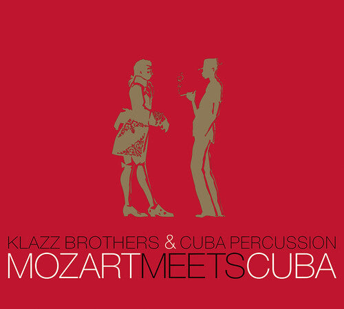 Klazz Brothers/ Cuba Percussion - Mozart Meets Cuba