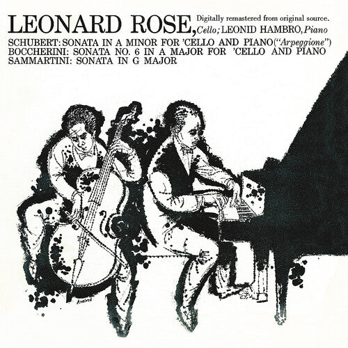 Leonard Rose / Leonid Hambro - Rose Plays Schubert Boccherini & Sammartini