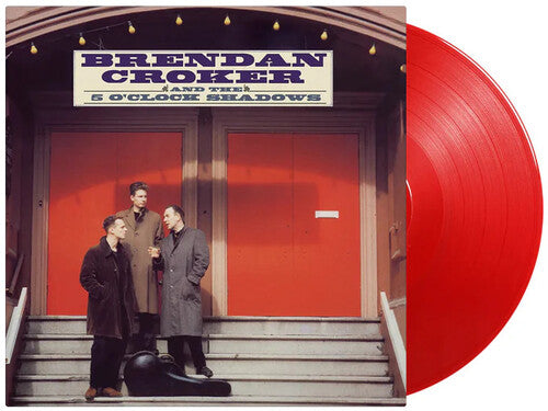 Brendan Croker & the 5 O' Clock Shadows - Brendan Croker & The 5 O'Clock Shadows - Limited 180-Gram Translucent Red Colored Vinyl