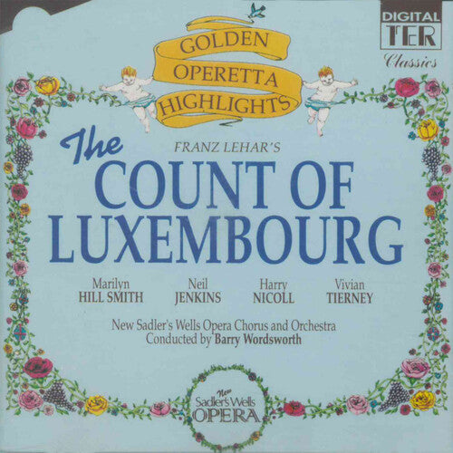 Count of Luxembourg Golden Operetta/ O.C.R. - The Count Of Luxembourg Golden Operetta Highlights - Original Cast Recordings