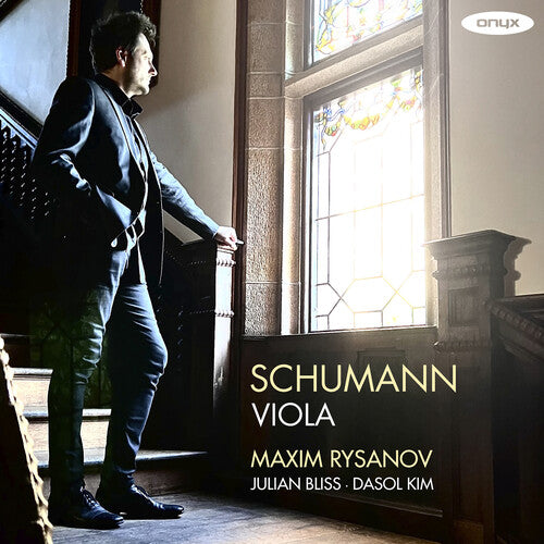 Maxim Rysanov - Schumann Viola