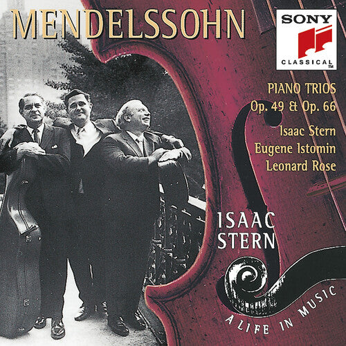 Mendelssohn/ Stern/ Istomin/ Rose - Piano Trios 1 & 2