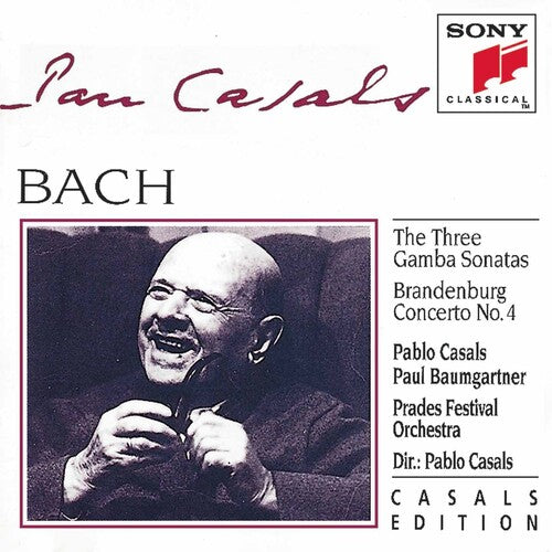 J.S. Bach / Casals/ Prades Festival Orchestra - Gamba Sonatas / Brandenburg Concerto 4