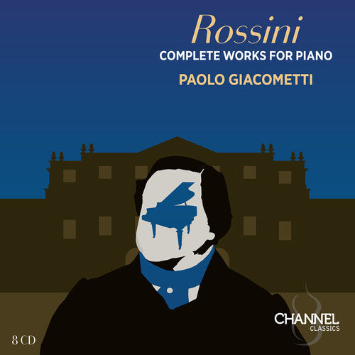 Rossini/ Giacometti - Rossini: Complete Works for Piano