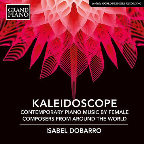 Dobarro - Kaleidoscope - Contemporary Piano Music by Female Composers from around the World
