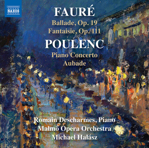 Faure/ Poulenc/ Halasz - Faure & Poulenc: Works for Piano & Orchestra