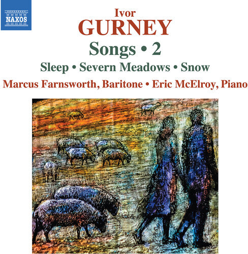 Gurney/ Farnsworth/ McElroy - Gurney: Songs, Vol. 2