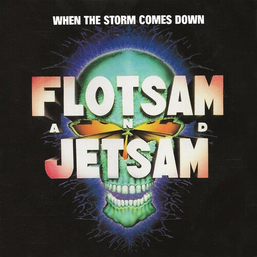 Flotsam & Jetsam - When The Storm Comes Down