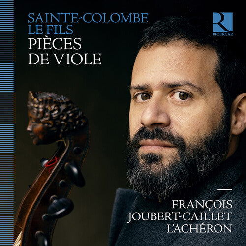 Sainte-Colombe Le Fils/ Joubert-Caillet - Fils: Pieces de viole